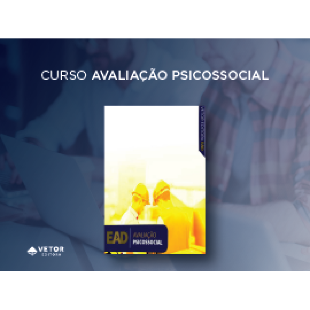 Avaliação Psicossocial Curso 100 EAD Vetor Editora